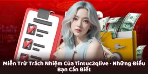 Miễn trừ trách nhiệm tại 2QLIVE